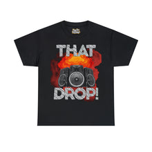Load image into Gallery viewer, "That Drop!" Pay da Producer Unisex Heavy Cotton Tee