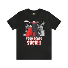 Load image into Gallery viewer, Pay Da Producer "Your Beats S*ck!" Vampire T Shirt