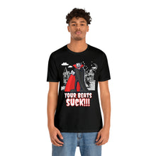 Load image into Gallery viewer, Pay Da Producer "Your Beats S*ck!" Vampire T Shirt