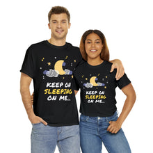 Load image into Gallery viewer, Keep on Sleeping on Me Unisex Jersey Short Sleeve Tee