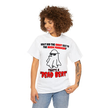 Load image into Gallery viewer, "That's a Dead Beat" Unisex Heavy Cotton Tee