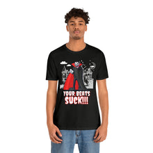 Load image into Gallery viewer, Pay Da Producer "Your Beats S*ck!" Vampire T Shirt