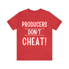Load image into Gallery viewer, Producers Don't Cheat Unisex T-Shirt from Pay Da Producer Apparel