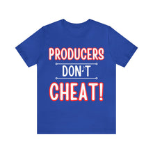 Load image into Gallery viewer, Producers Don't Cheat Unisex T-Shirt from Pay Da Producer Apparel
