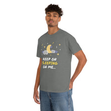 Load image into Gallery viewer, Keep on Sleeping on Me Unisex Jersey Short Sleeve Tee