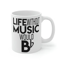 Load image into Gallery viewer, Life Without Music Would Be Flat Mug 11oz