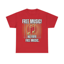 Load image into Gallery viewer, &quot;Free Music, No FRFR FREE MUSIC&quot; Unisex Heavy Cotton Tee by Pay Da Producer
