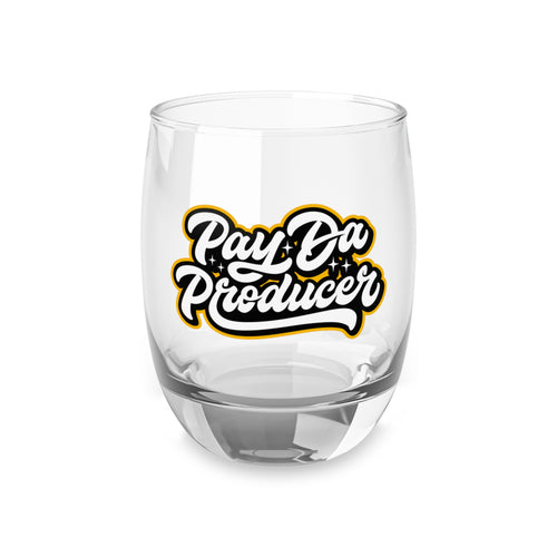 Pay Da Producers Whisky glass