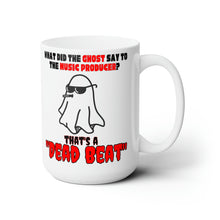 Load image into Gallery viewer, That&#39;s a dead beat funny producer mug white background
