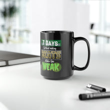 Load image into Gallery viewer, 7 Days Without Making Beats Makes One Weak Black Mug, 15oz
