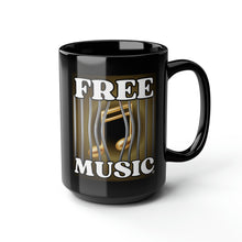 Load image into Gallery viewer, &quot;Free Music&quot; Black Mug, 15oz by Pay Da Producer
