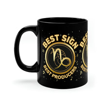 Load image into Gallery viewer, Capricorn Best Sign Best Producers 11oz Black Mug
