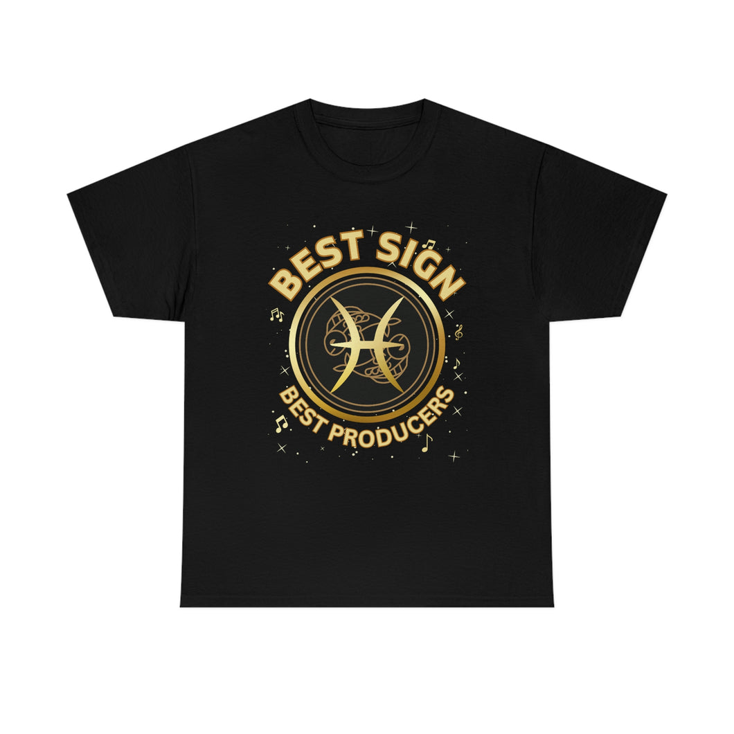 Pisces Best Sign Best Producers Unisex Heavy Cotton T-Shirt