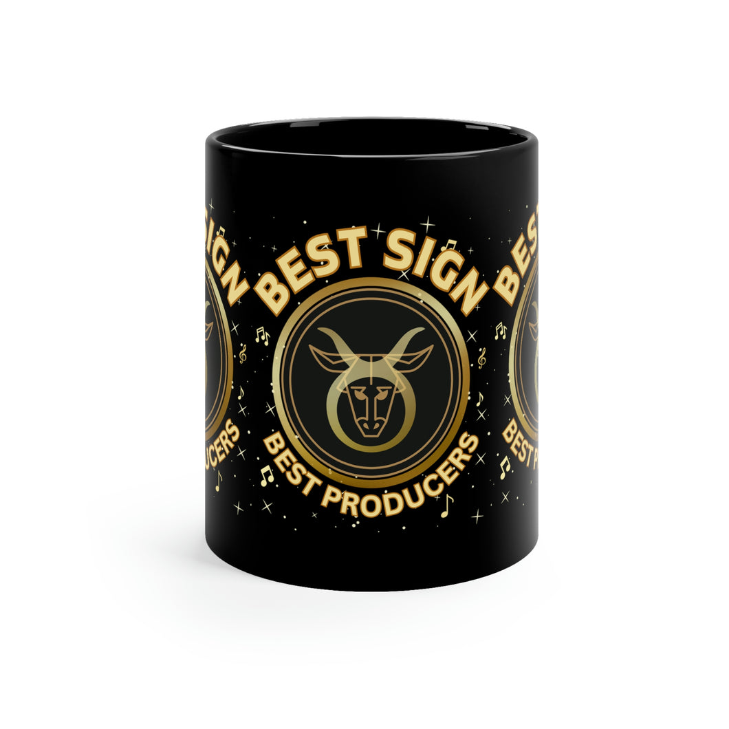 Taurus Best Sign Best Producers 11oz Black Mug