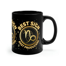 Load image into Gallery viewer, Capricorn Best Sign Best Producers 11oz Black Mug
