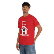 Load image into Gallery viewer, Gotta Have House Music Unisex Jersey Short Sleeve Tee
