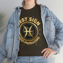 Load image into Gallery viewer, Pisces Best Sign Best Producers Unisex Heavy Cotton T-Shirt
