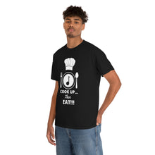 Load image into Gallery viewer, Cook Up Then Eat Unisex Jersey Short Sleeve Tee
