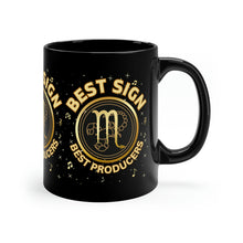 Load image into Gallery viewer, Scorpio Best Sign Best Producers 11oz Black Mug
