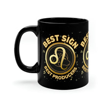 Load image into Gallery viewer, Leo Best Sign Best Producers 11oz Black Mug
