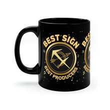 Load image into Gallery viewer, Sagittarius Best Sign Best Producers 11oz Black Mug
