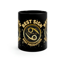 Load image into Gallery viewer, Cancer, Best Sign Best Producers 11oz Black Mug
