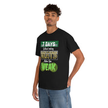 Load image into Gallery viewer, Pay Da Producer &quot;7 Days Without Making Beats Makes One Weak&quot; T-Shirt
