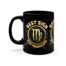 Load image into Gallery viewer, Virgo Best Sign Best Producers11oz Black Mug
